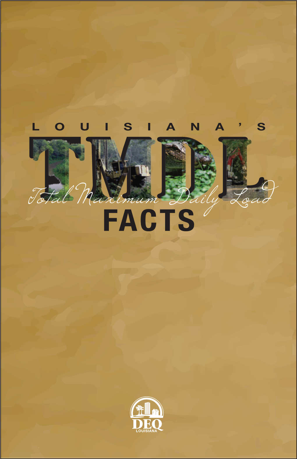 Total Maximum Daily Load) Is a Pollution Budget for a Specific Ach TMDL Contains Key Elements: Waterbody (River, Lake, Stream, Etc.)