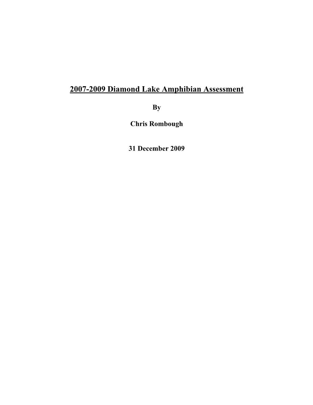 Report on Diamond Lake Post-Rotenone Amphibian Assessment, 2007-2009
