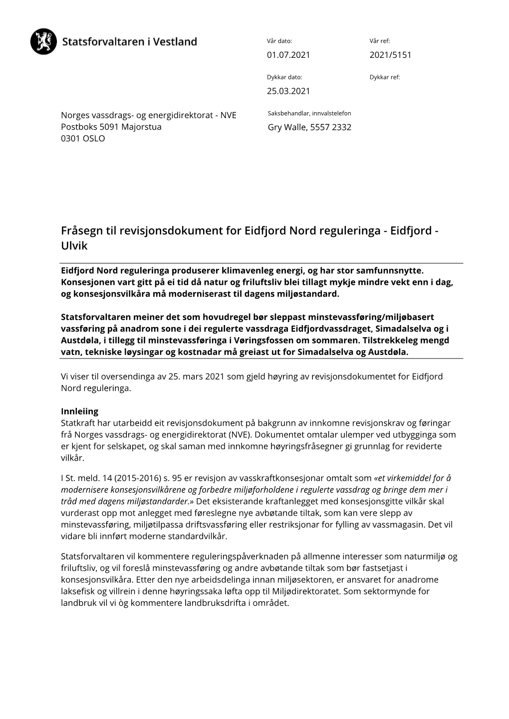 Fråsegn Til Revisjonsdokument for Eidfjord Nord Reguleringa - Eidfjord - Ulvik