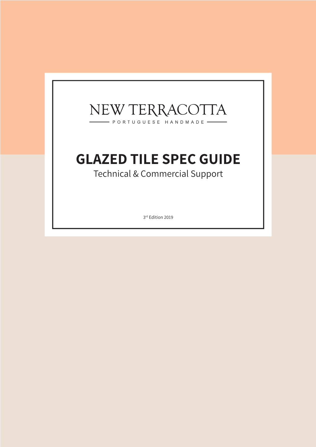 GLAZED TILE SPEC GUIDE Technical & Commercial Support