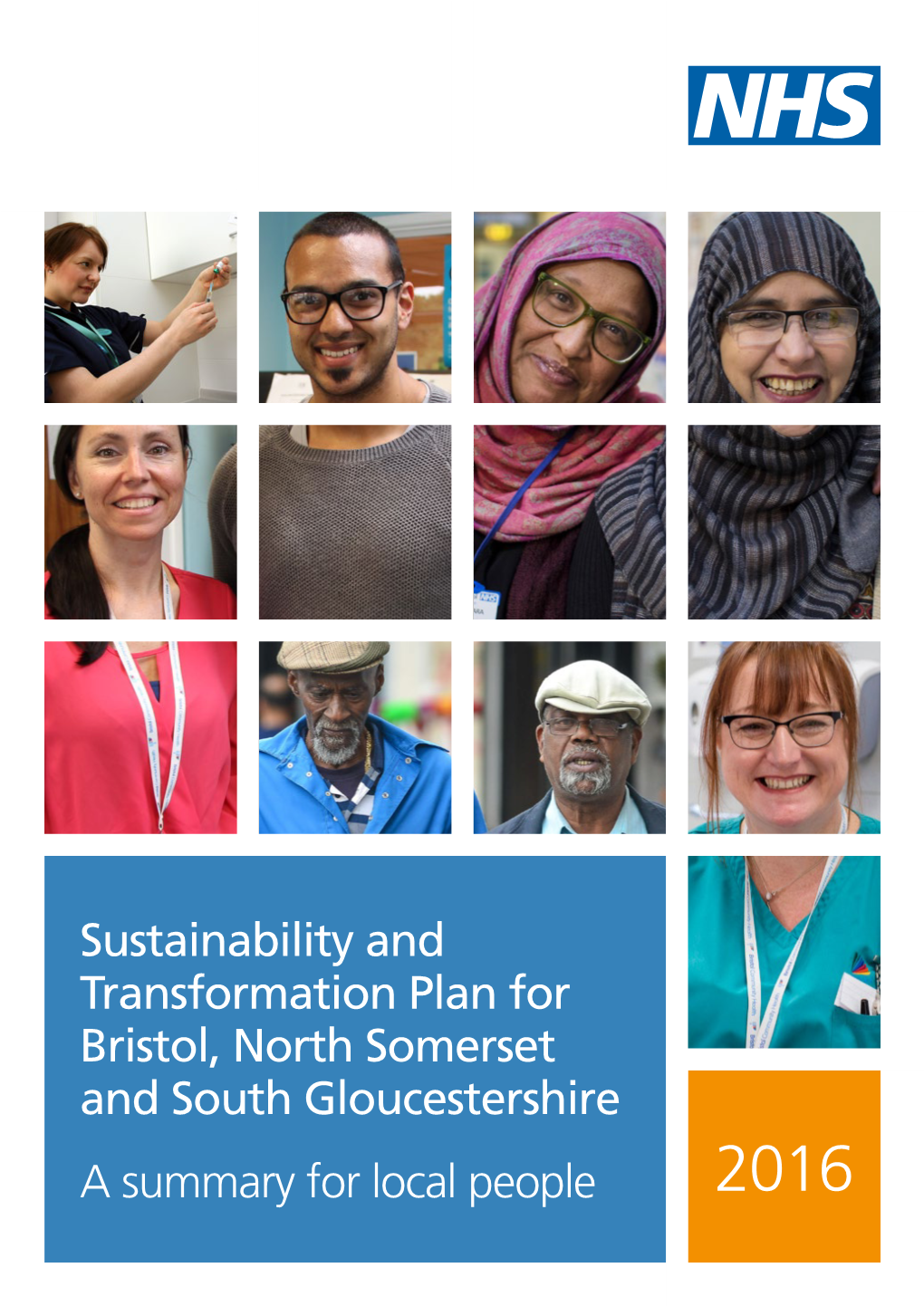 Sustainability and Transformation Plan for Bristol, North Somerset and South Gloucestershire a Summary for Local People