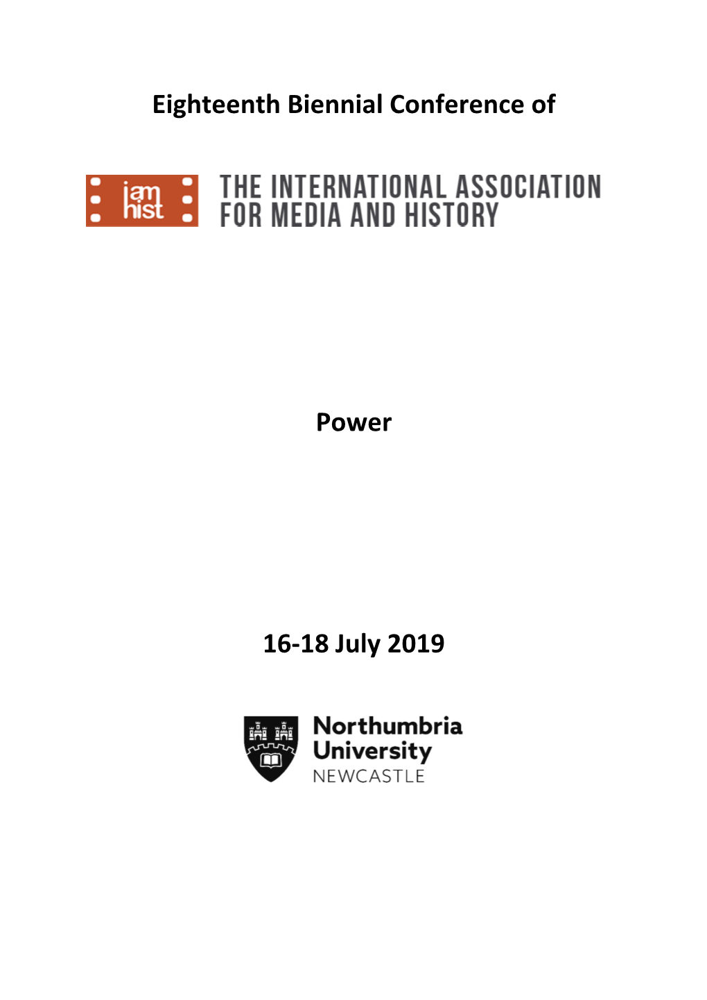 Eighteenth Biennial Conference of Power 16-18 July 2019