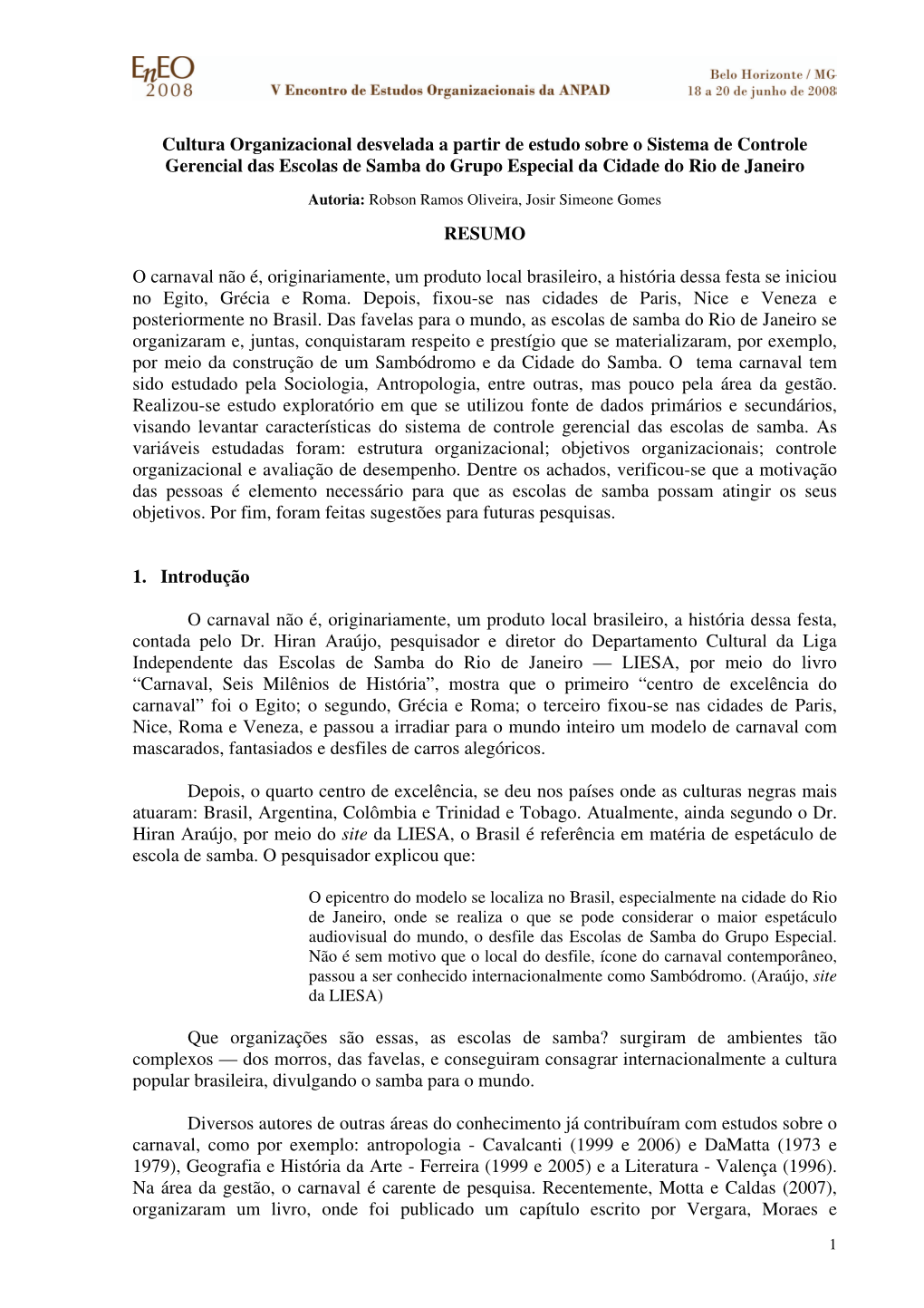 Cultura Organizacional Desvelada a Partir De Estudo Sobre O Sistema De Controle Gerencial Das Escolas De Samba Do Grupo Especial Da Cidade Do Rio De Janeiro