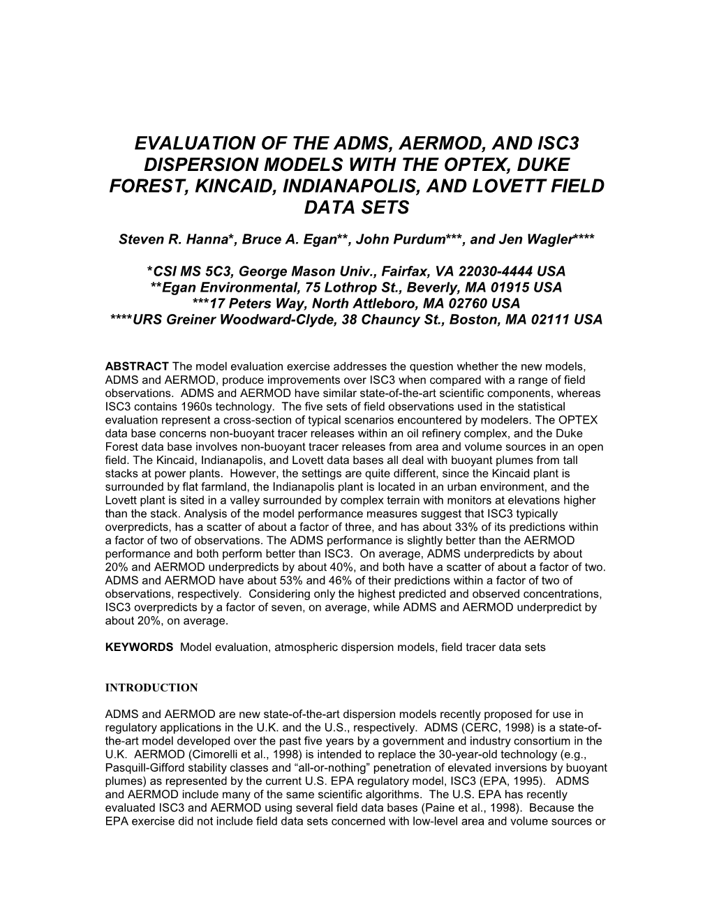 Evaluation of ISC3, AERMOD, and ADMS Dispersion Models with Observations from Five Field Sites