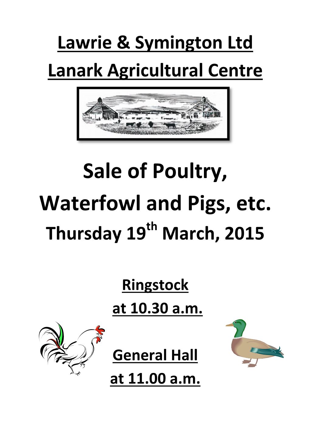 Sale of Poultry, Waterfowl and Pigs, Etc. Thursday 19Th March, 2015