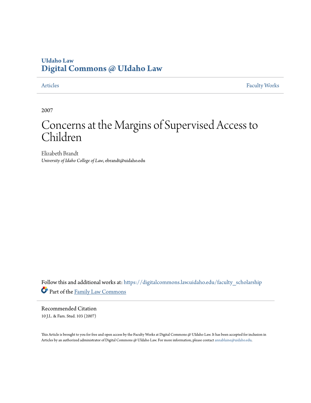 Concerns at the Margins of Supervised Access to Children Elizabeth Brandt University of Idaho College of Law, Ebrandt@Uidaho.Edu