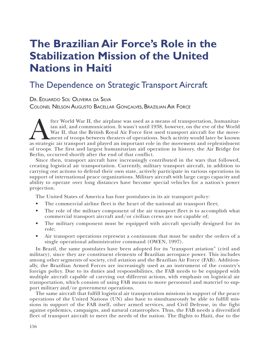 The Brazilian Air Force's Role in the Stabilization Mission of the United