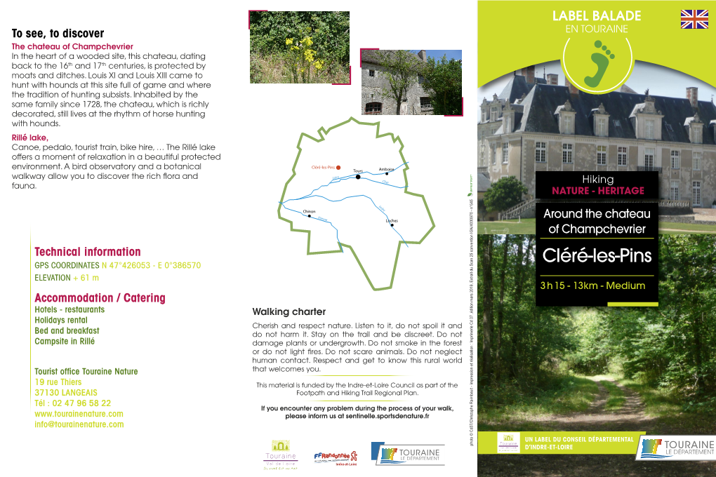 Cléré-Les-Pins Tours Amboise Walkway Allow You to Discover the Rich ﬂ Ora and Loire Cher Hiking Fauna