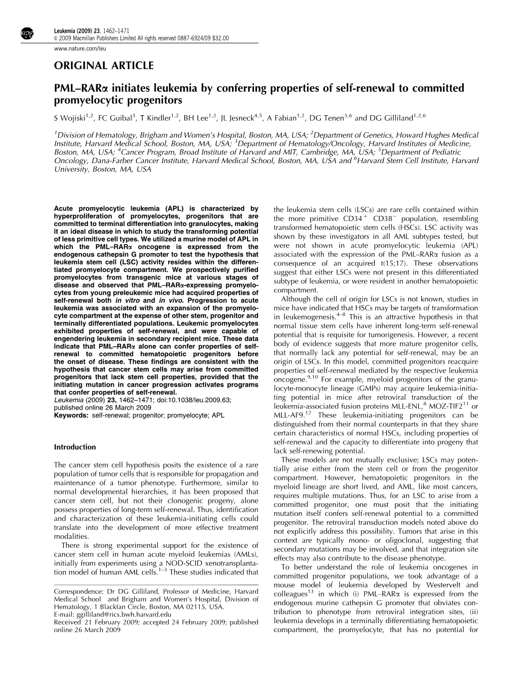 ORIGINAL ARTICLE PML–Rara Initiates Leukemia by Conferring Properties of Self-Renewal to Committed Promyelocytic Progenitors