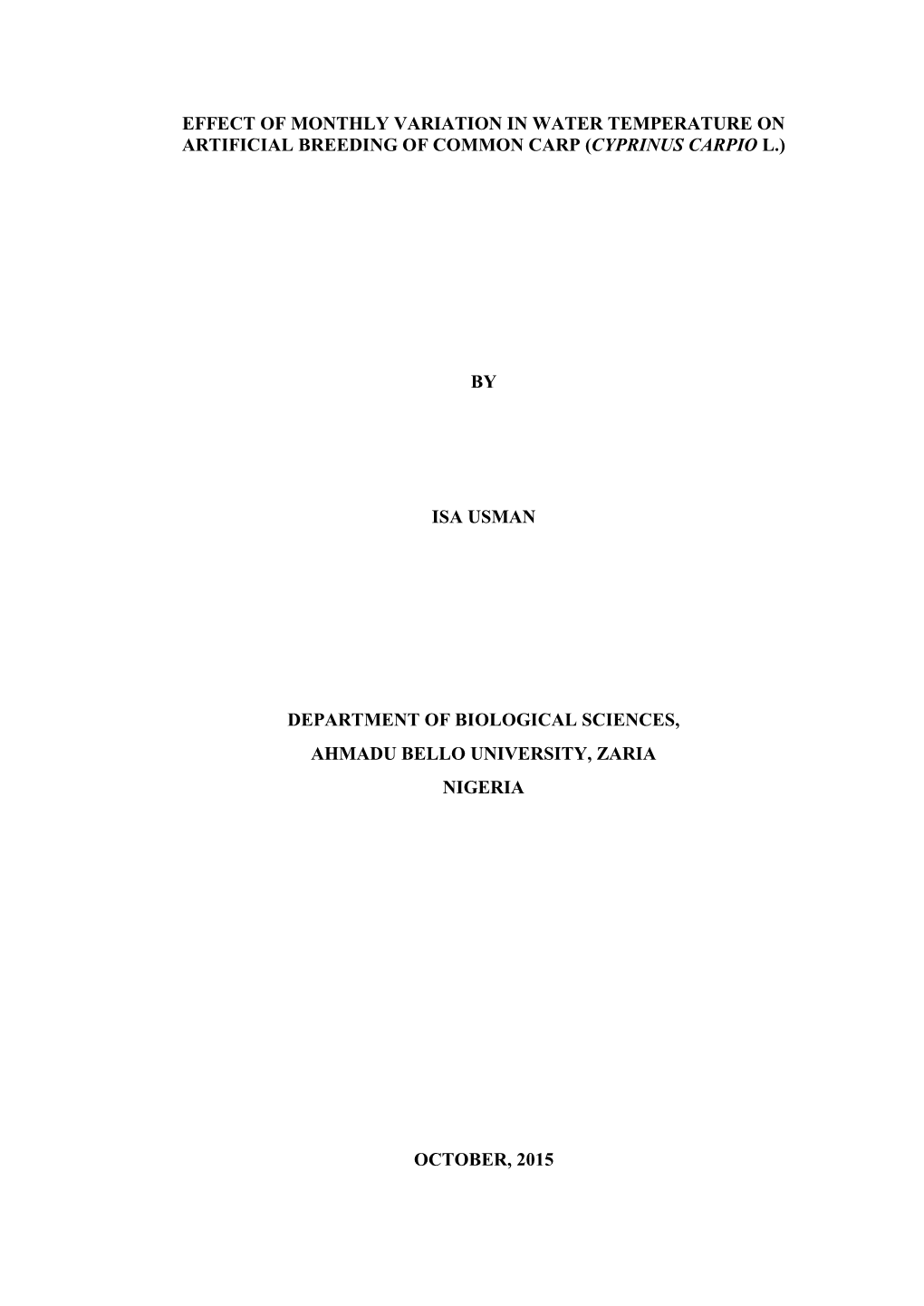 Effect of Monthly Variation in Water Temperature on Artificial Breeding of Common Carp (Cyprinus Carpio L.) by Isa Usman Departm