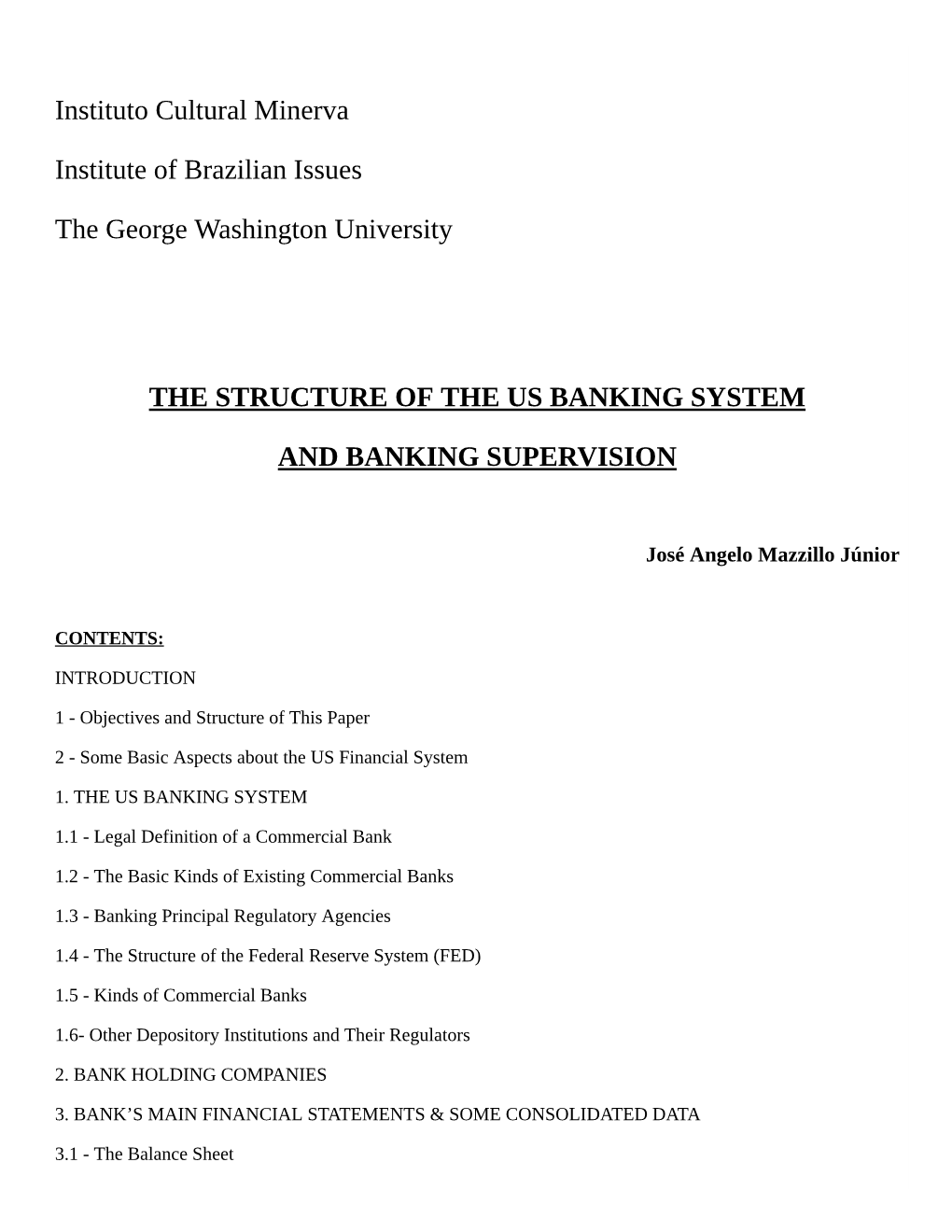 The Structure of the Us Banking System and Banking Supervision