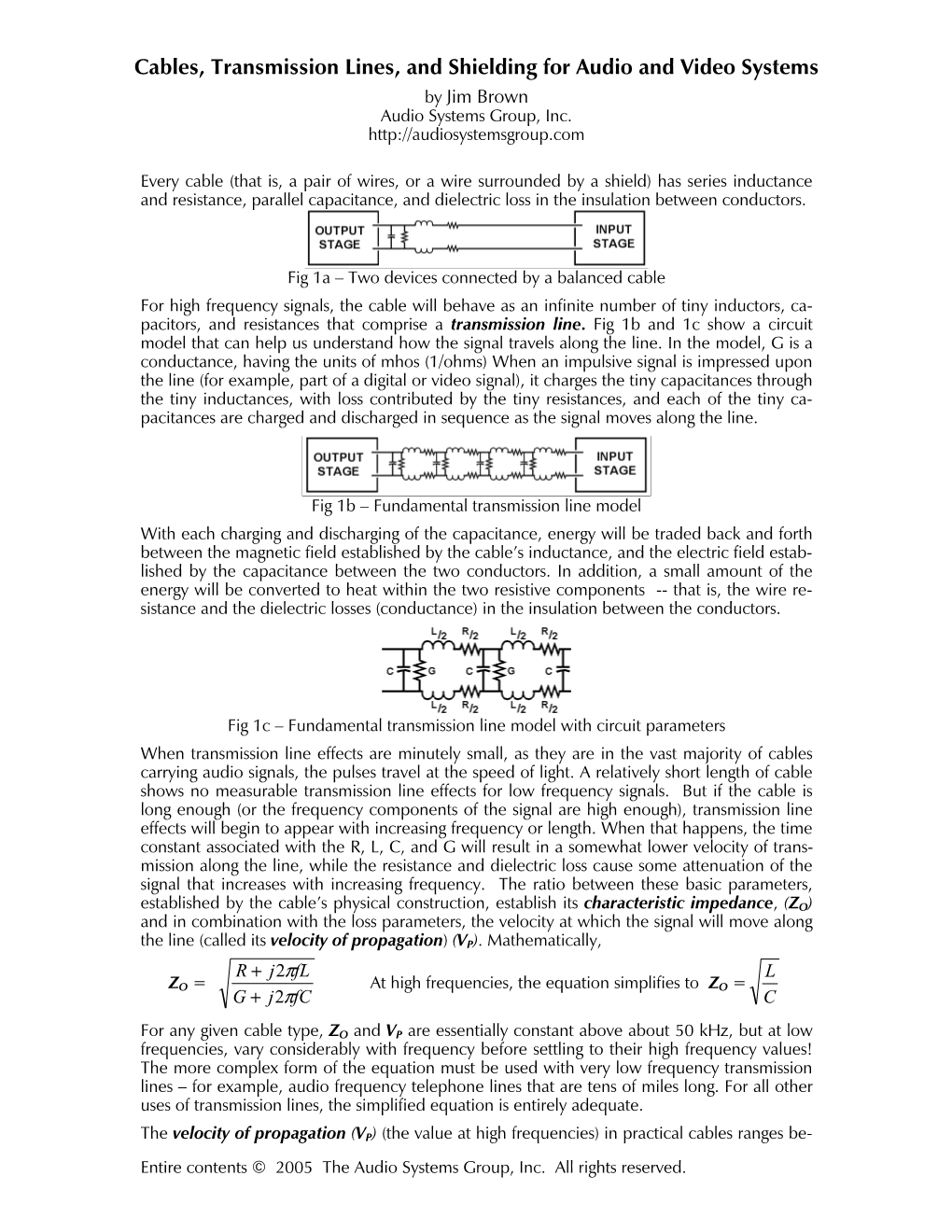 Cables, Transmission Lines, and Shielding for Audio and Video Systems by Jim Brown Audio Systems Group, Inc