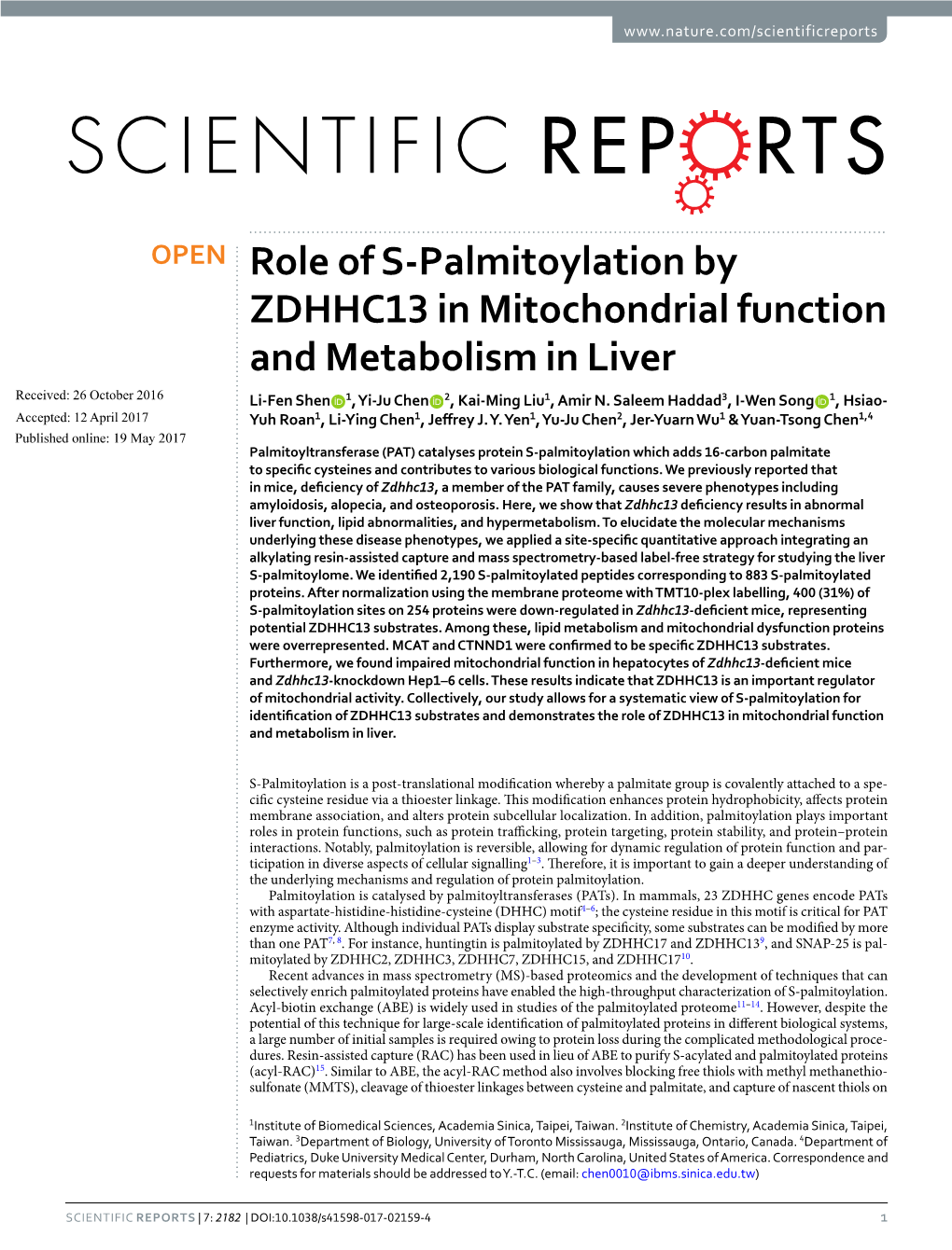 Role of S-Palmitoylation by ZDHHC13 in Mitochondrial Function and Metabolism in Liver Received: 26 October 2016 Li-Fen Shen 1, Yi-Ju Chen 2, Kai-Ming Liu1, Amir N