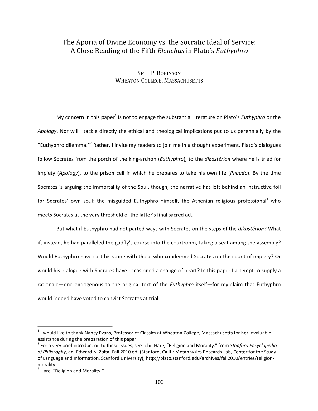 The Aporia of Divine Economy Vs. the Socratic Ideal of Service: a Close Reading of the Fifth Elenchus in Plato’S Euthyphro