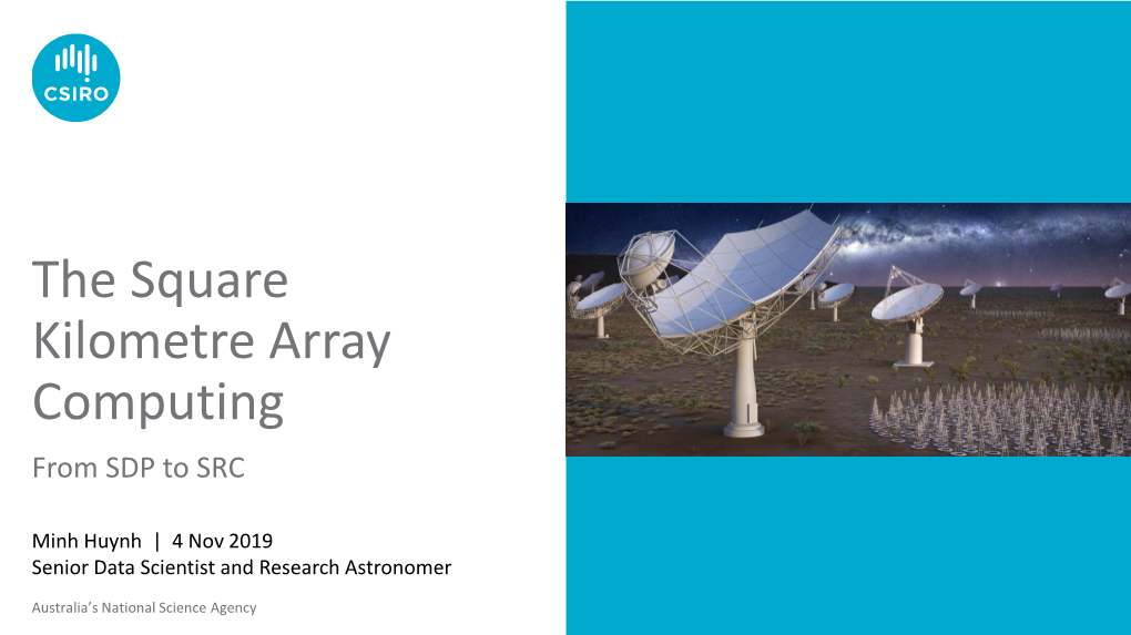 The Square Kilometre Array Computing from SDP to SRC