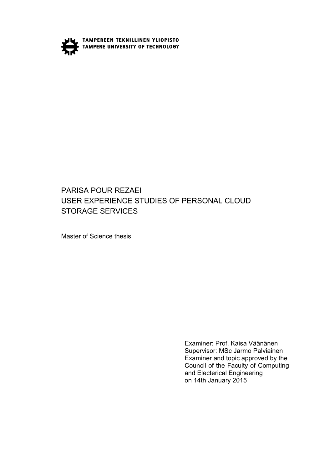 User Experience Studies of Personal Cloud Storage Services