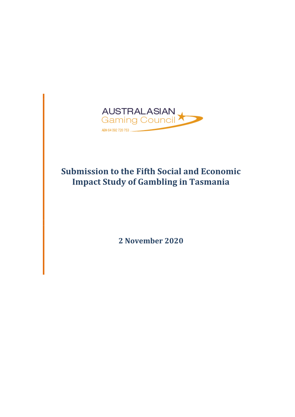 Submission to the Fifth Social and Economic Impact Study of Gambling in Tasmania