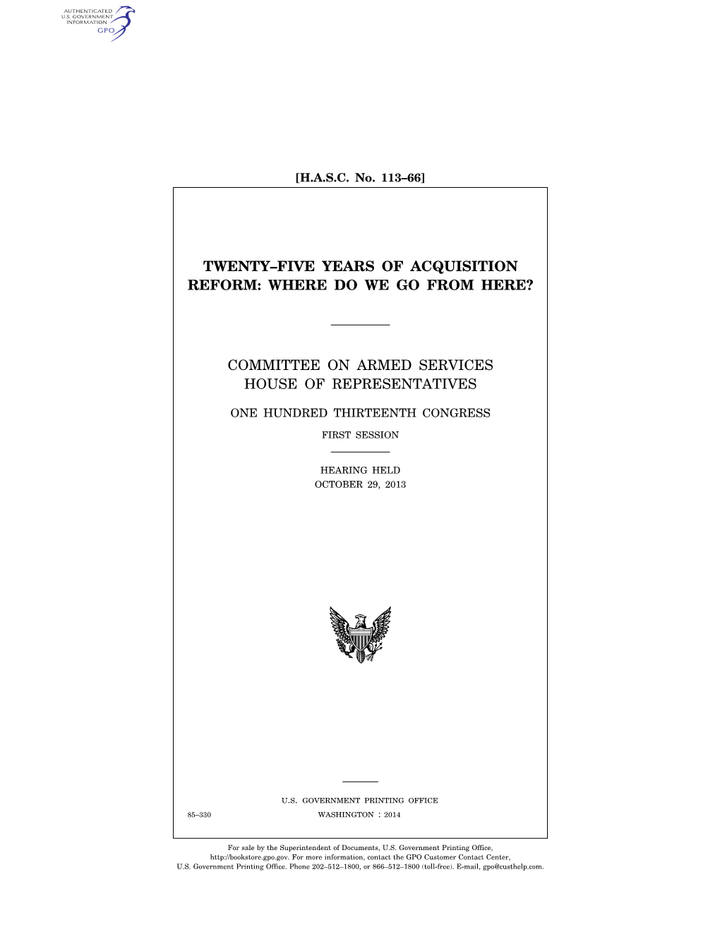 Twenty–Five Years of Acquisition Reform: Where Do We Go from Here?