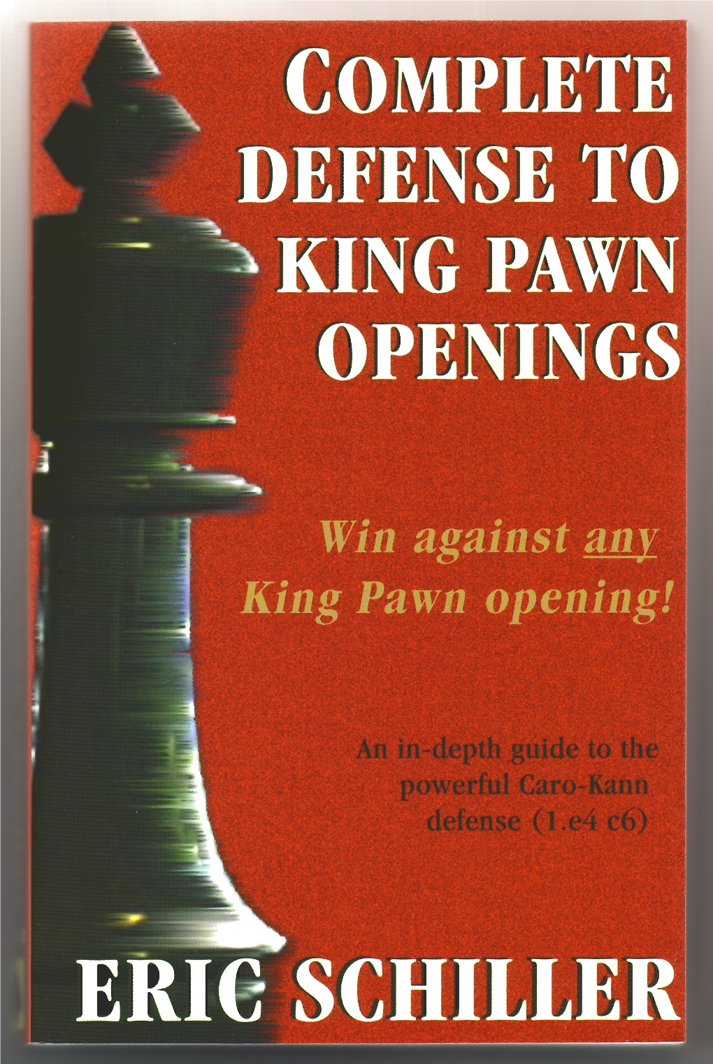 Complete Defense to King Pawn Openings Excerpts