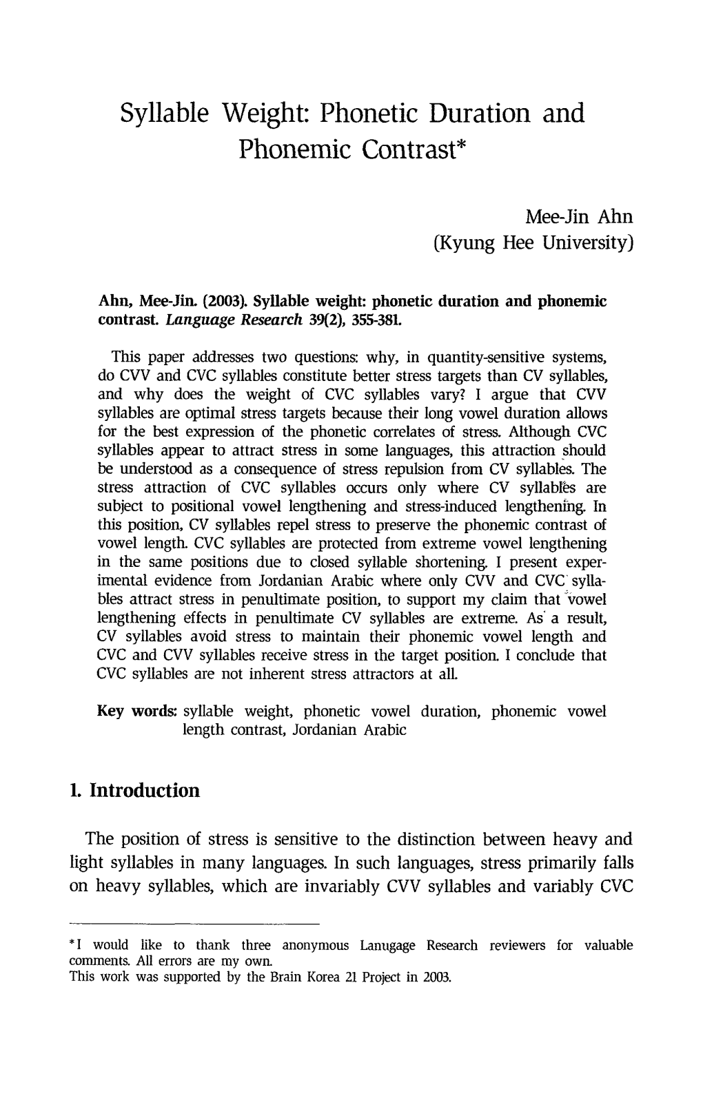 Syllable Weight: Phonetic Duration and Phonemic Contrast*