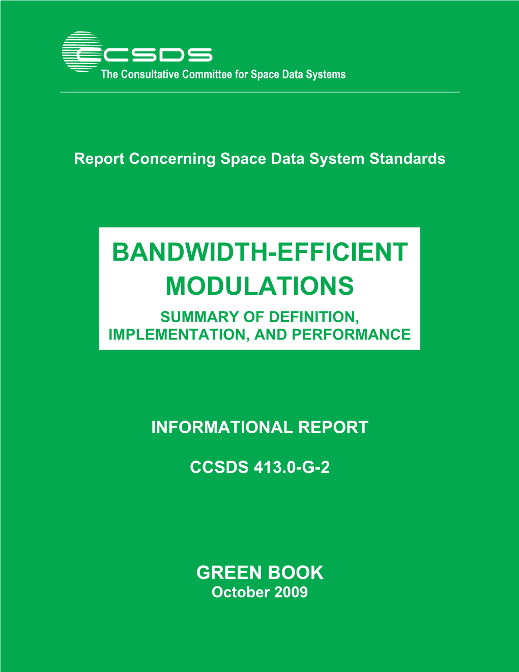 Bandwidth-Efficient Modulations Summary of Definition, Implementation, and Performance