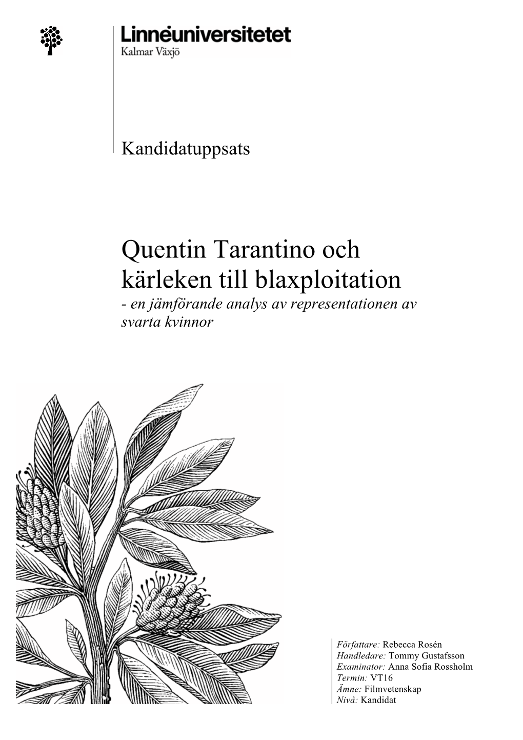 Quentin Tarantino Och Kärleken Till Blaxploitation - En Jämförande Analys Av Representationen Av Svarta Kvinnor