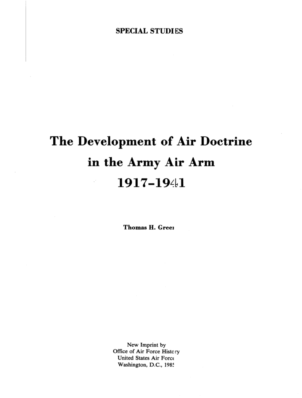 The Development of Air Doctrine in the Army Air Arm, 1917-1941