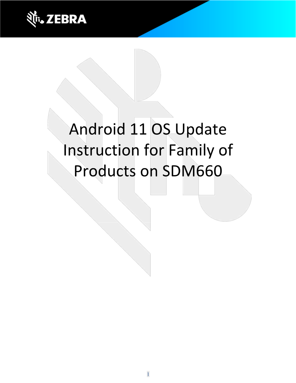 Android 11 OS Update Instruction for Family of Products on SDM660