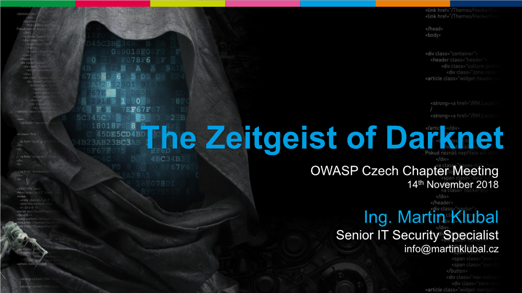 The Zeitgeist of Darknet OWASP Czech Chapter Meeting 14Th November 2018