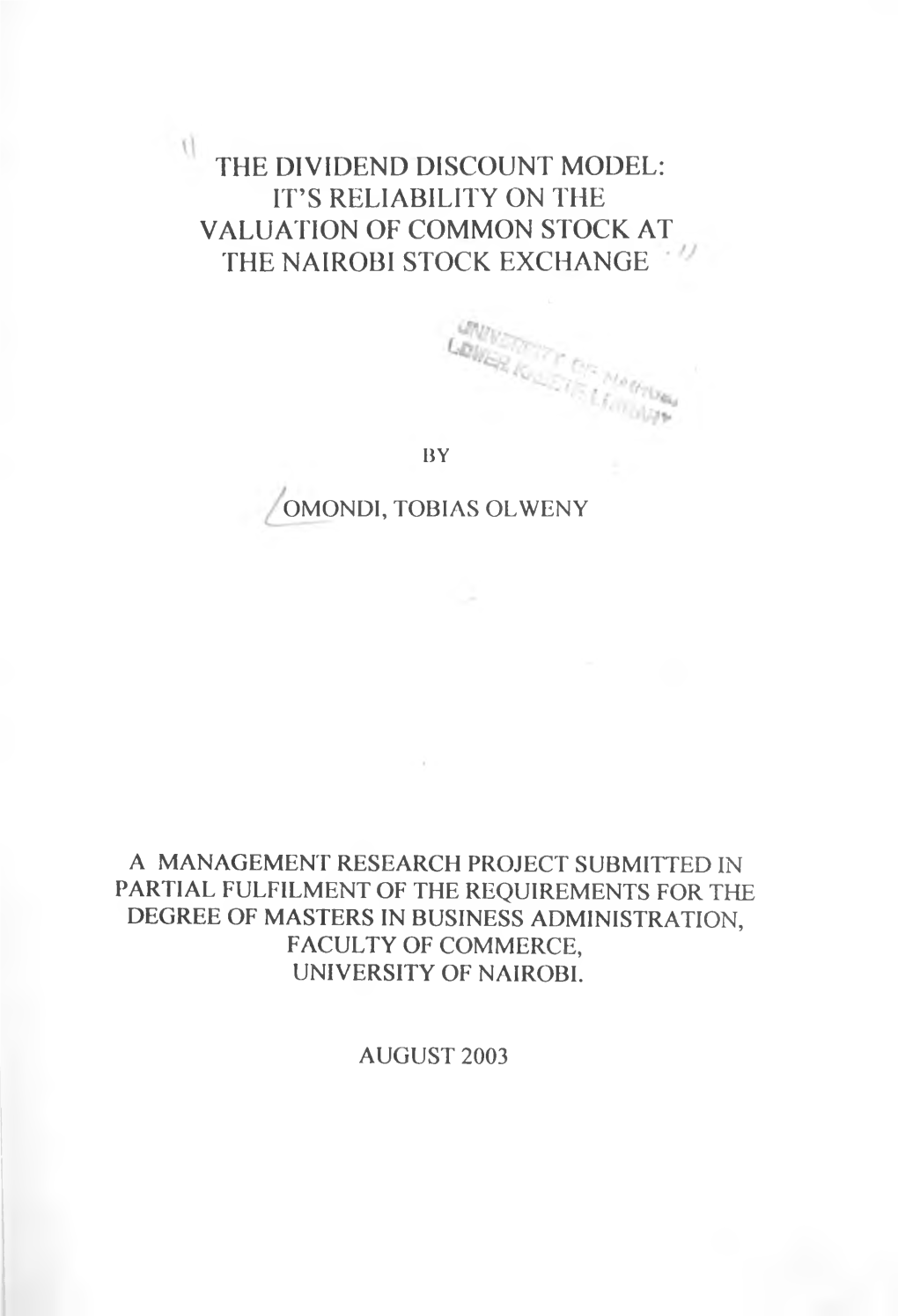 The Dividend Discount Model: It’S Reliability on the Valuation of Common Stock at the Nairobi Stock Exchange