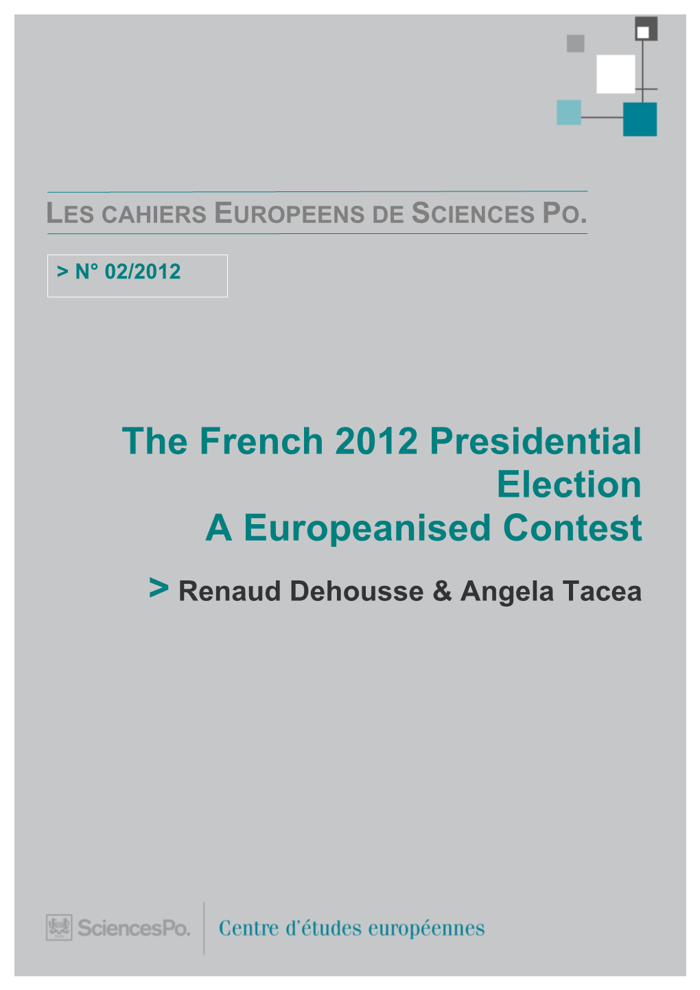 The French 2012 Presidential Election a Europeanised Contest