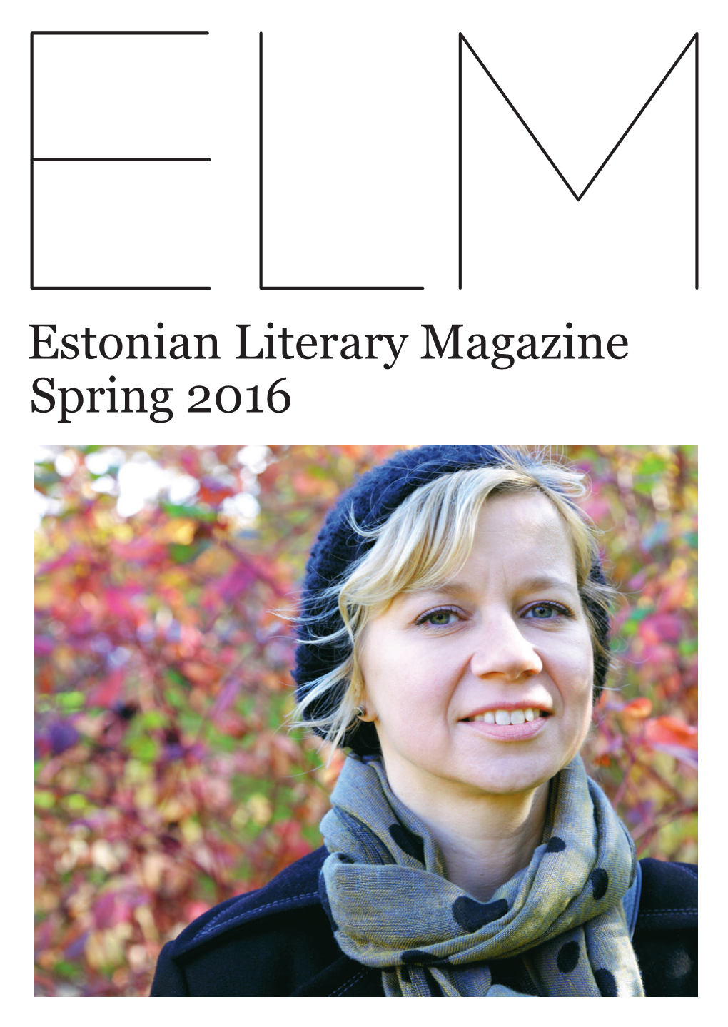 Estonian Literary Magazine Spring 2016