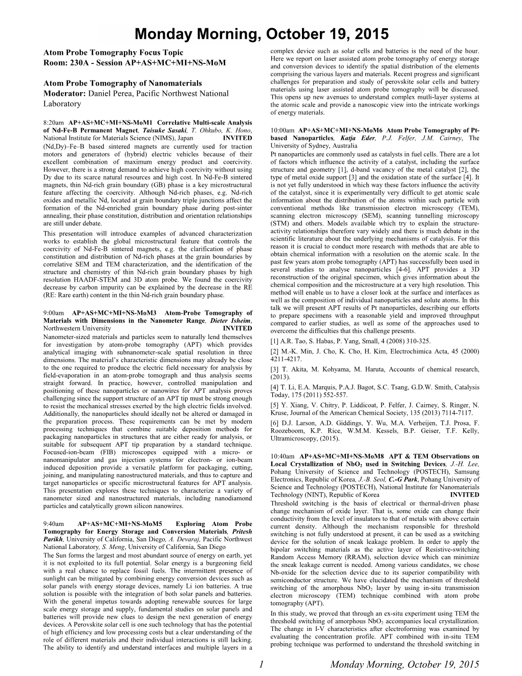 Monday Morning, October 19, 2015 Atom Probe Tomography Focus Topic Complex Device Such As Solar Cells and Batteries Is the Need of the Hour