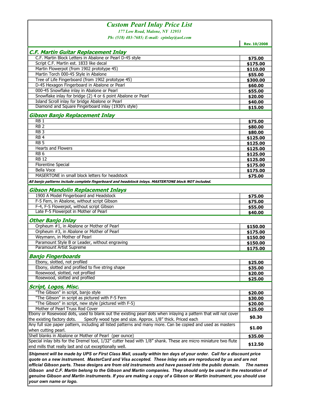 Custom Pearl Inlay Price List 177 Low Road, Malone, NY 12953 Ph: (518) 483-7685; E-Mail: Cpinlay@Aol.Com Rev