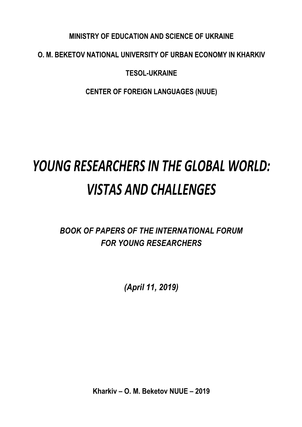 Young Researchers in the Global World: Vistas and Challenges