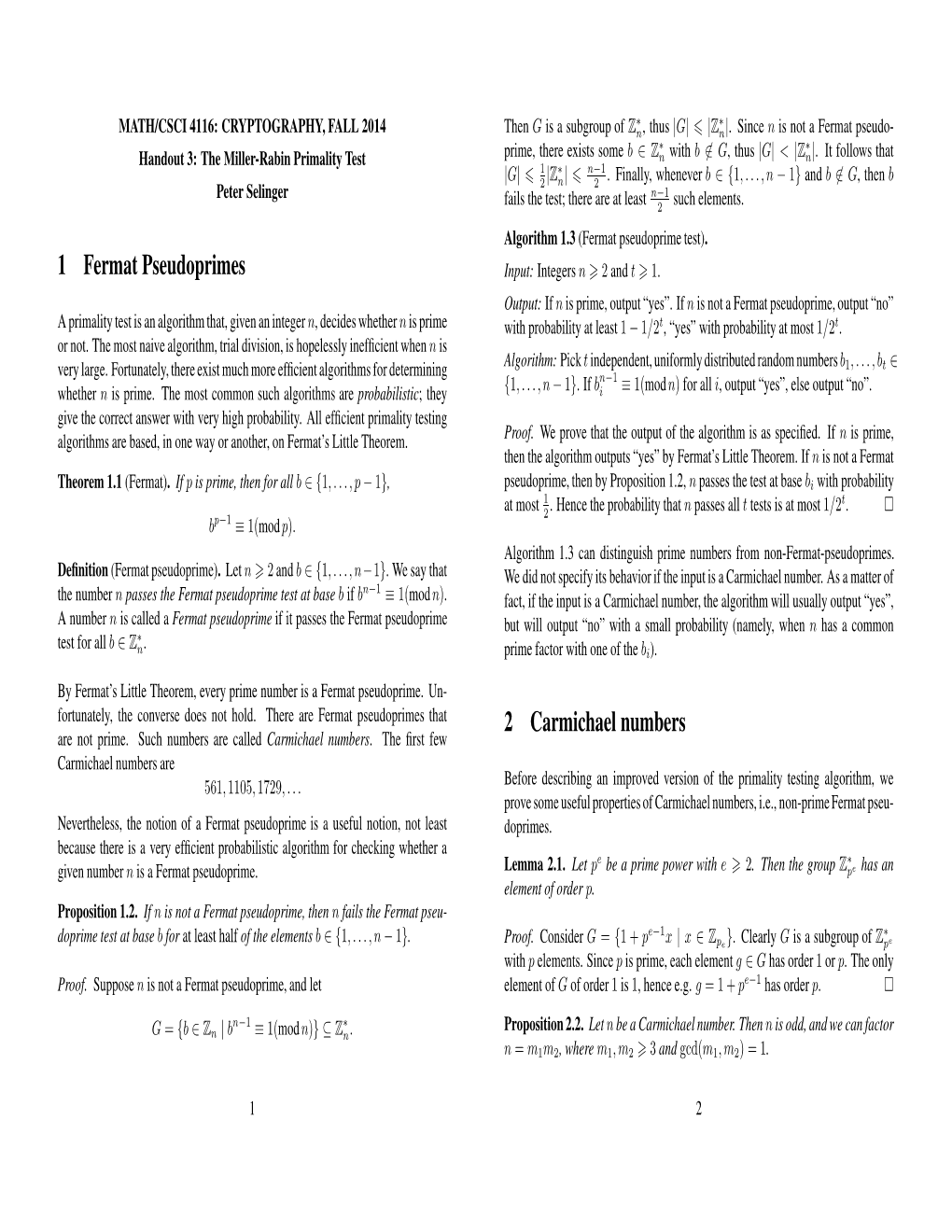 1 Fermat Pseudoprimes 2 Carmichael Numbers