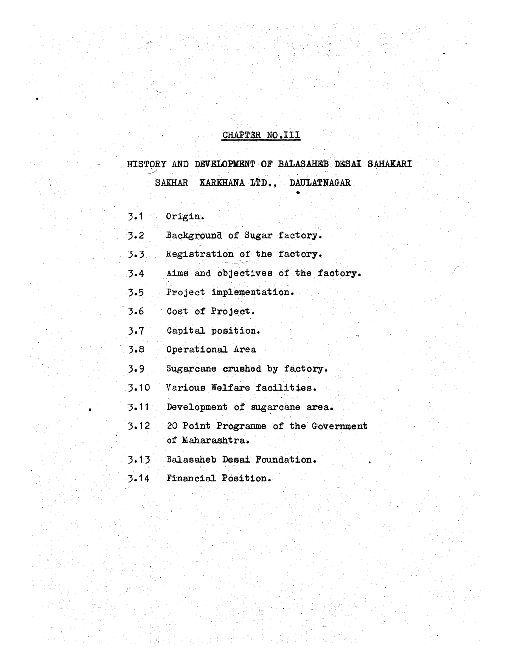 CHAPTER NO.III HISTORY and DEVELOPMENT of BALASAHBB DBSAI SAHAKARI SAEHAR EAREHANA LTD ., DAULATNAGAR 3.1 • Origin. 3.2 Backgr