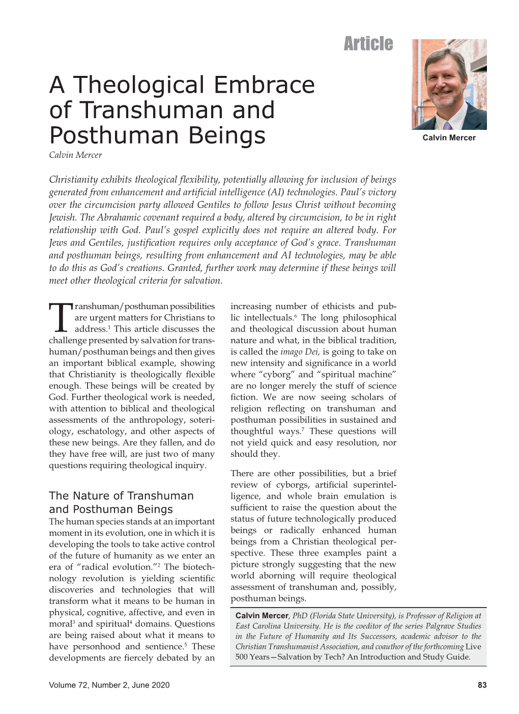 A Theological Embrace of Transhuman and Posthuman Beings Calvin Mercer Calvin Mercer