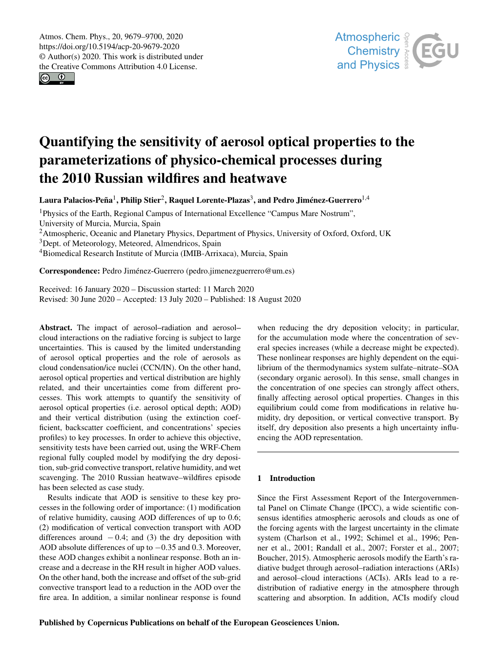Quantifying the Sensitivity of Aerosol Optical Properties to the Parameterizations of Physico-Chemical Processes During the 2010 Russian Wildﬁres and Heatwave
