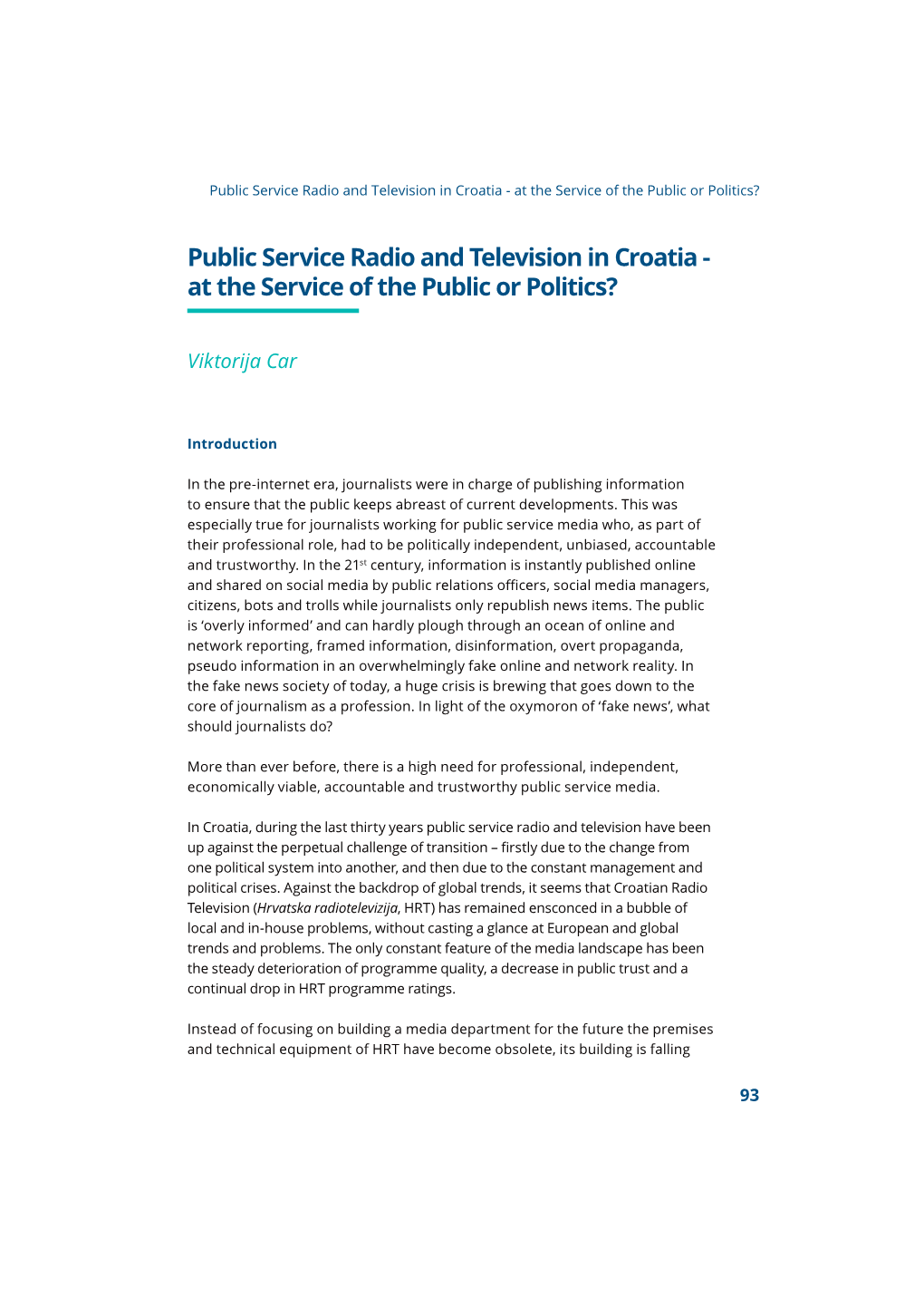 Public Service Radio and Television in Croatia - at the Service of the Public Or Politics?