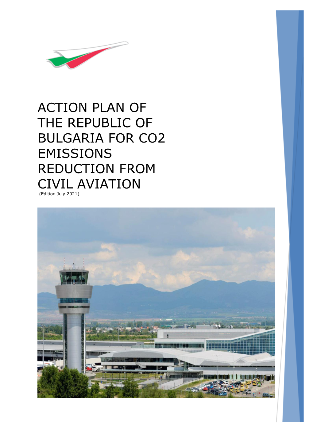 ACTION PLAN of the REPUBLIC of BULGARIA for CO2 EMISSIONS REDUCTION from CIVIL AVIATION (Edition July 2021)