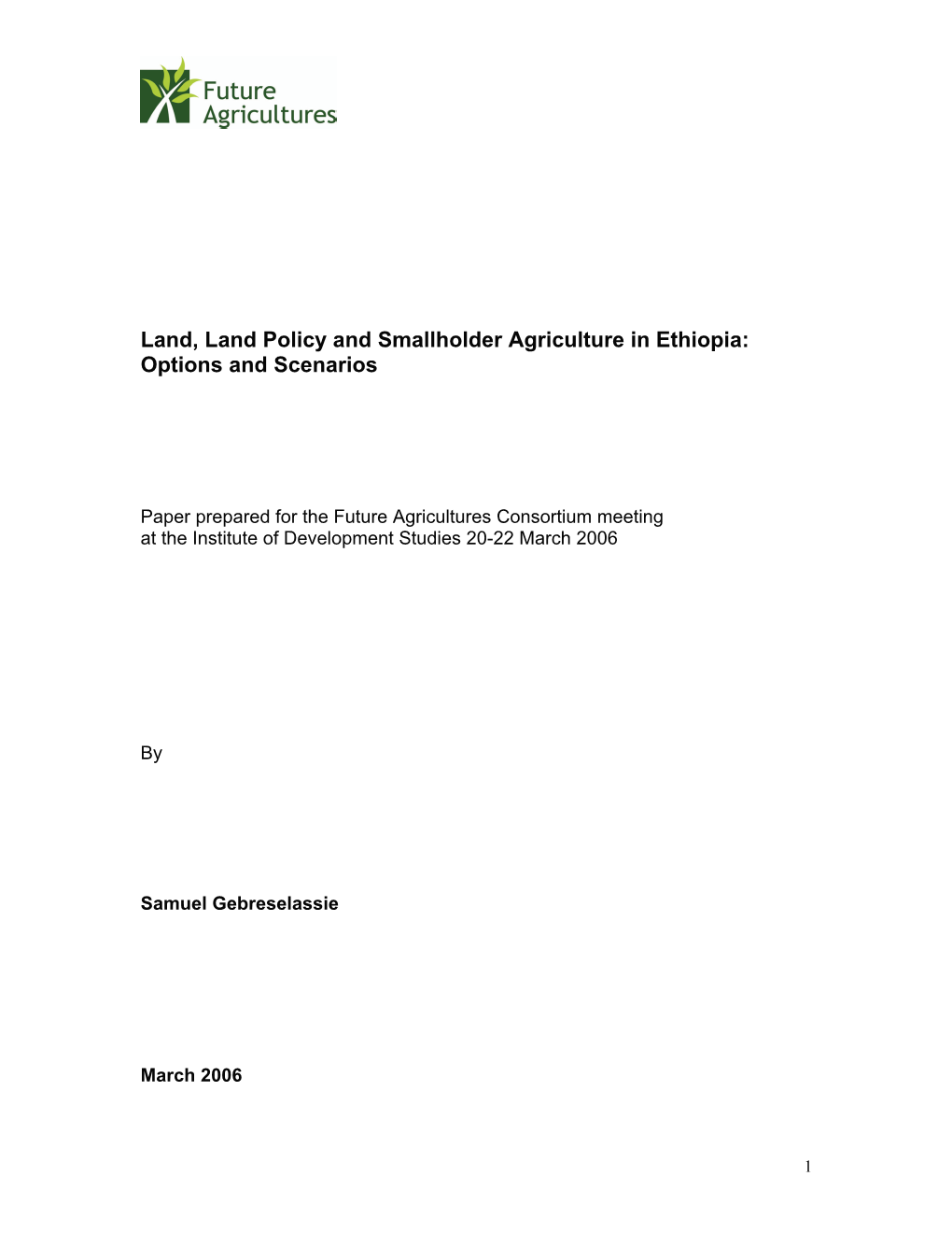 Land, Land Policy and Agriculture in Ethiopia