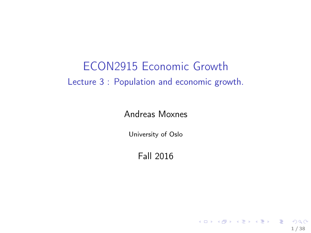 ECON2915 Economic Growth Lecture 3 : Population and Economic Growth