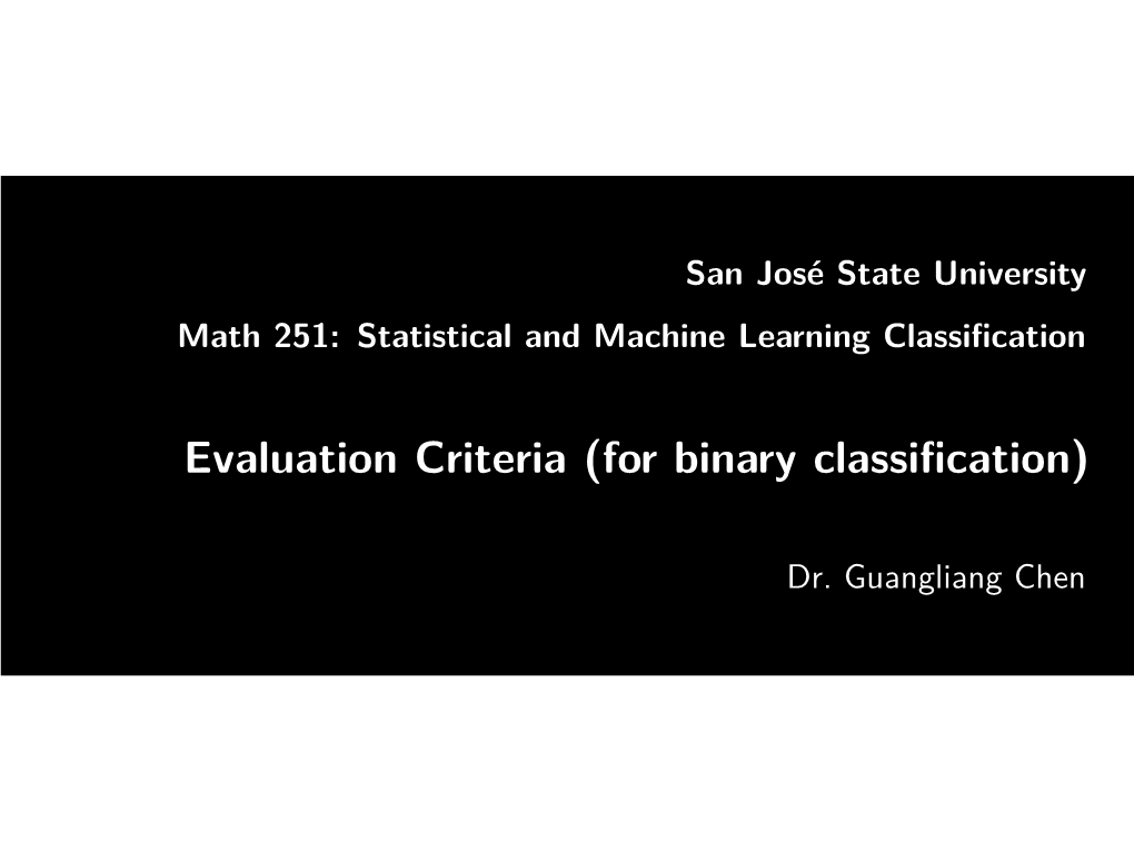Evaluation Criteria (For Binary Classification)