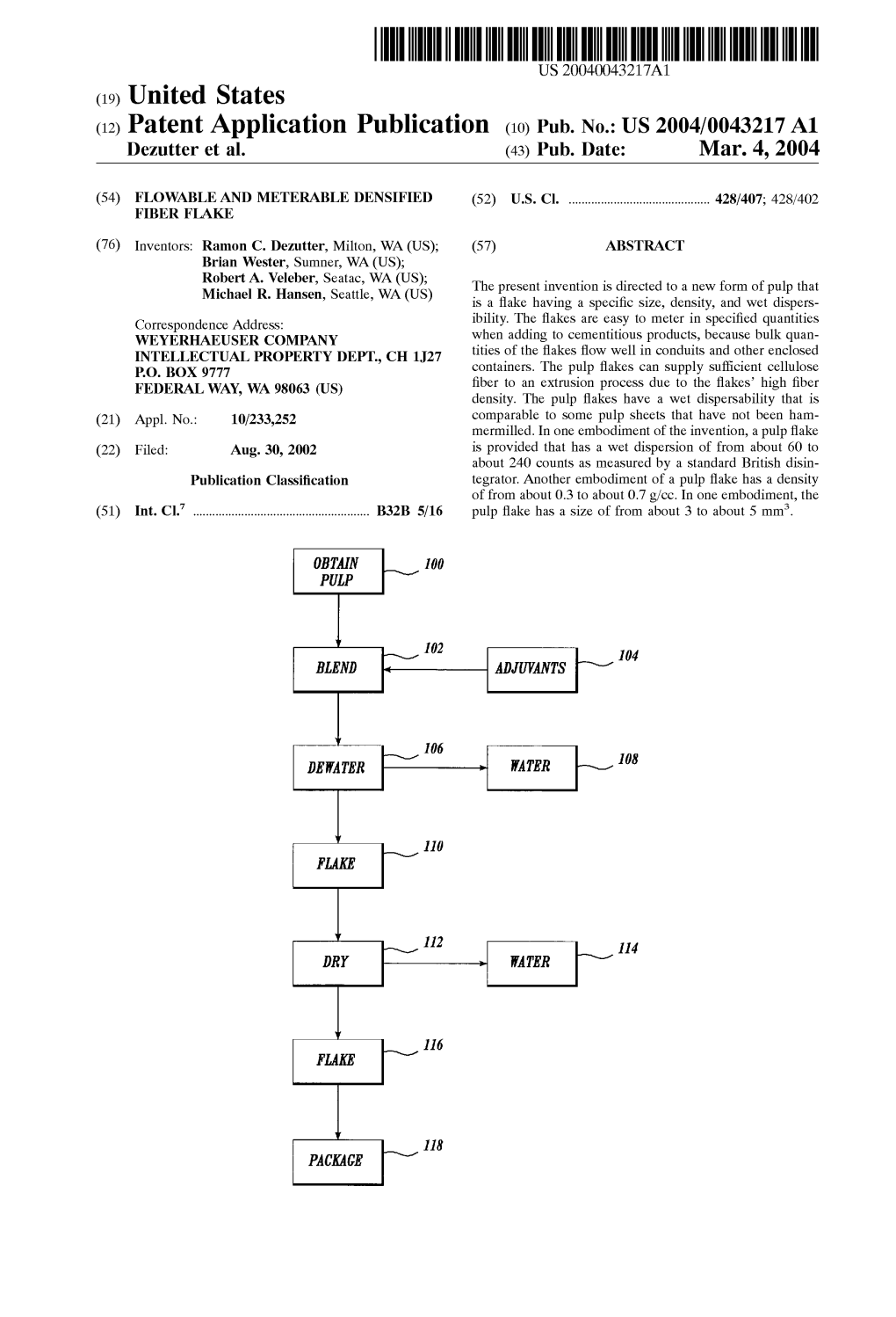 (12) Patent Application Publication (10) Pub. No.: US 2004/0043217 A1 Dezutter Et Al