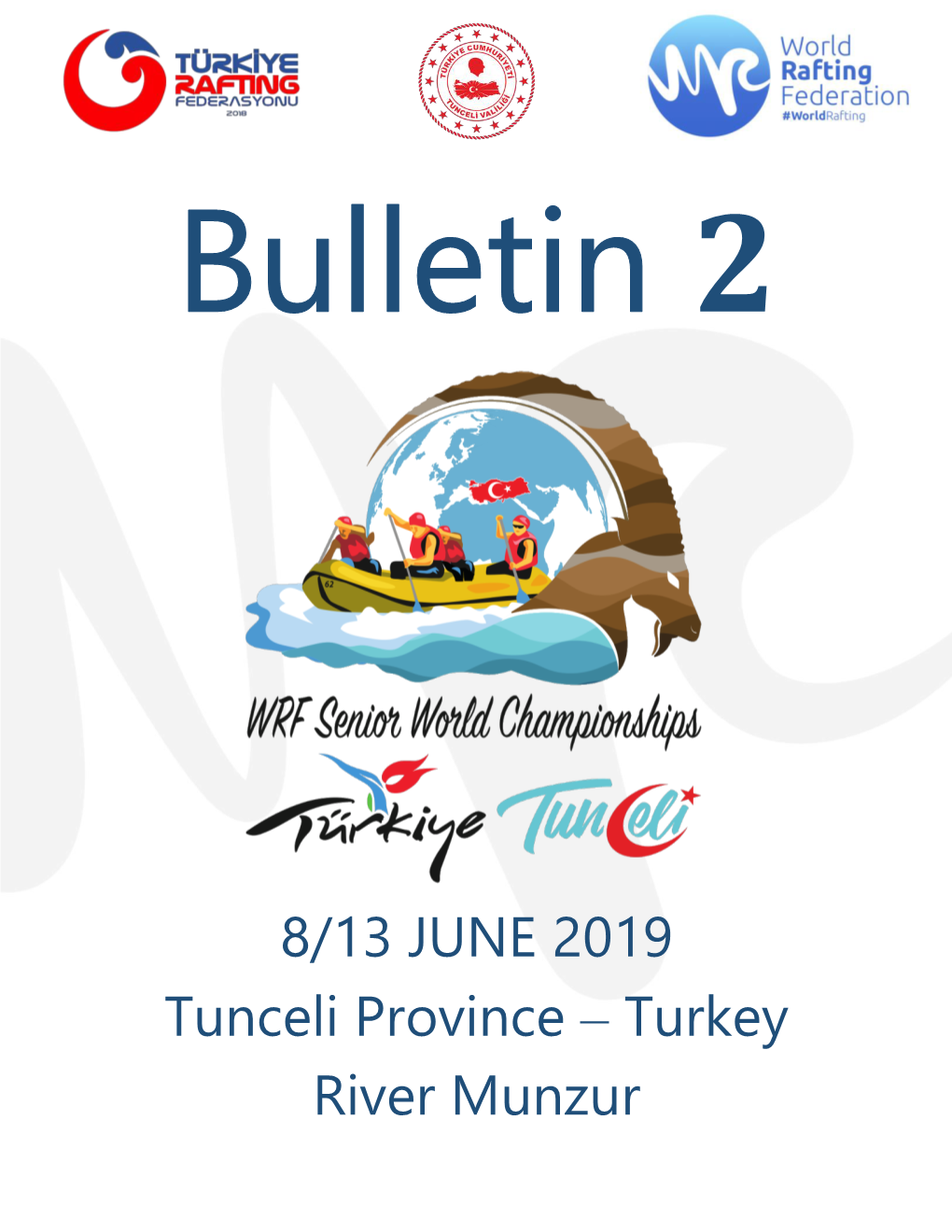 8/13 JUNE 2019 Tunceli Province – Turkey River Munzur