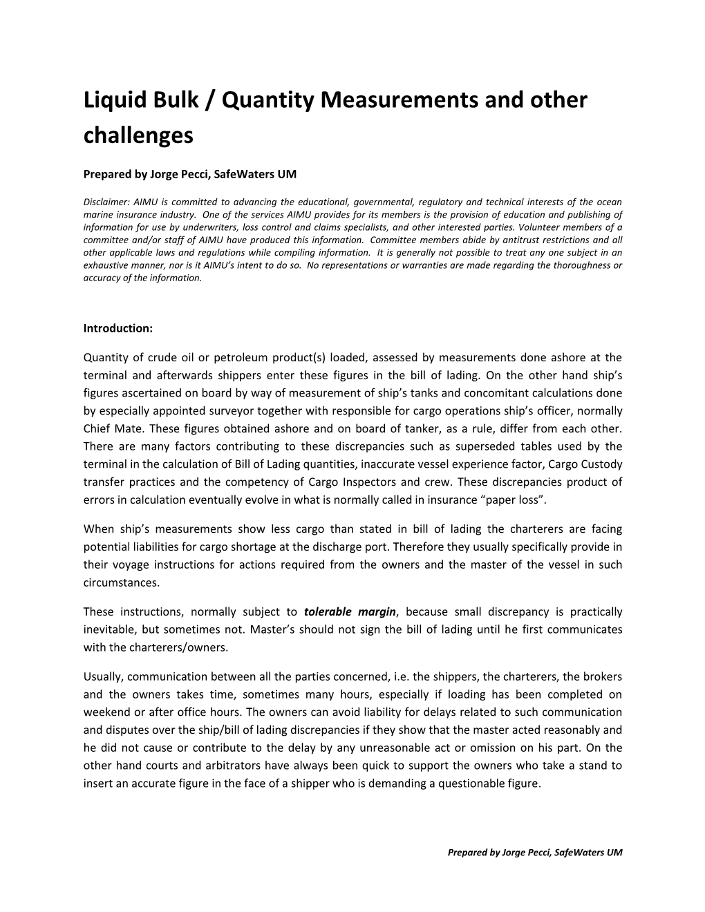 Liquid Bulk / Quantity Measurements and Other Challenges