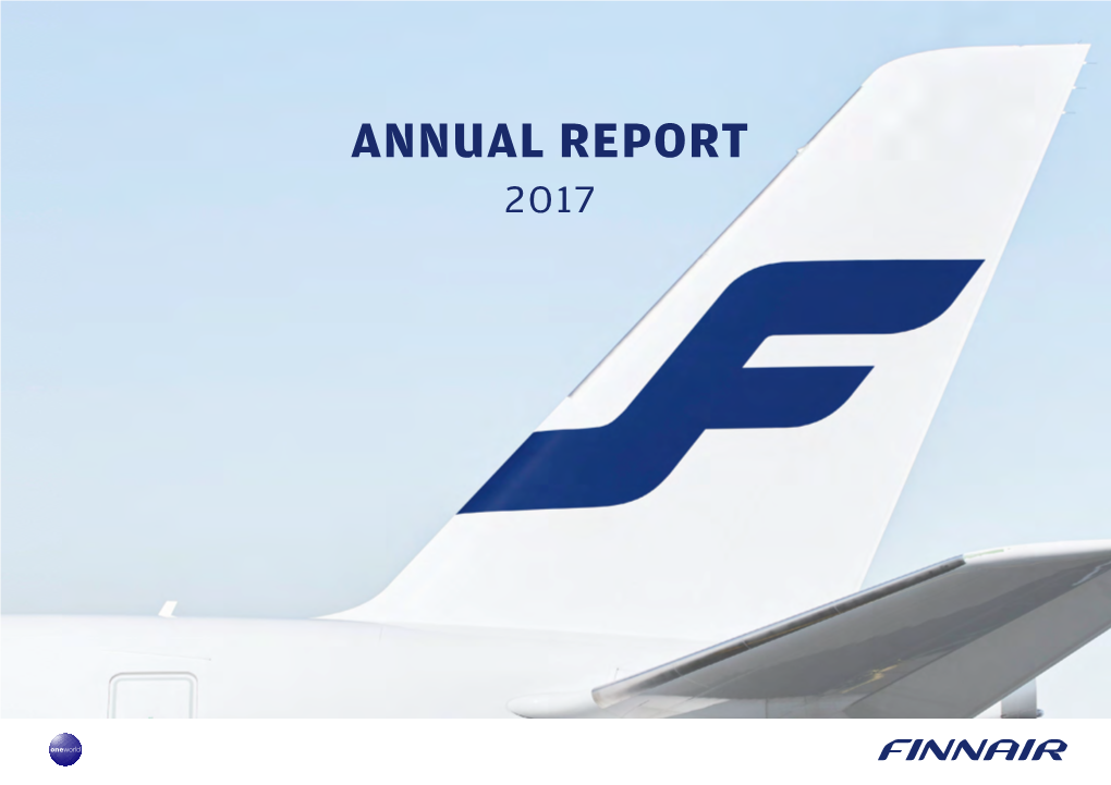 Annual Report 2017 Finnair Annual Report 2017 2