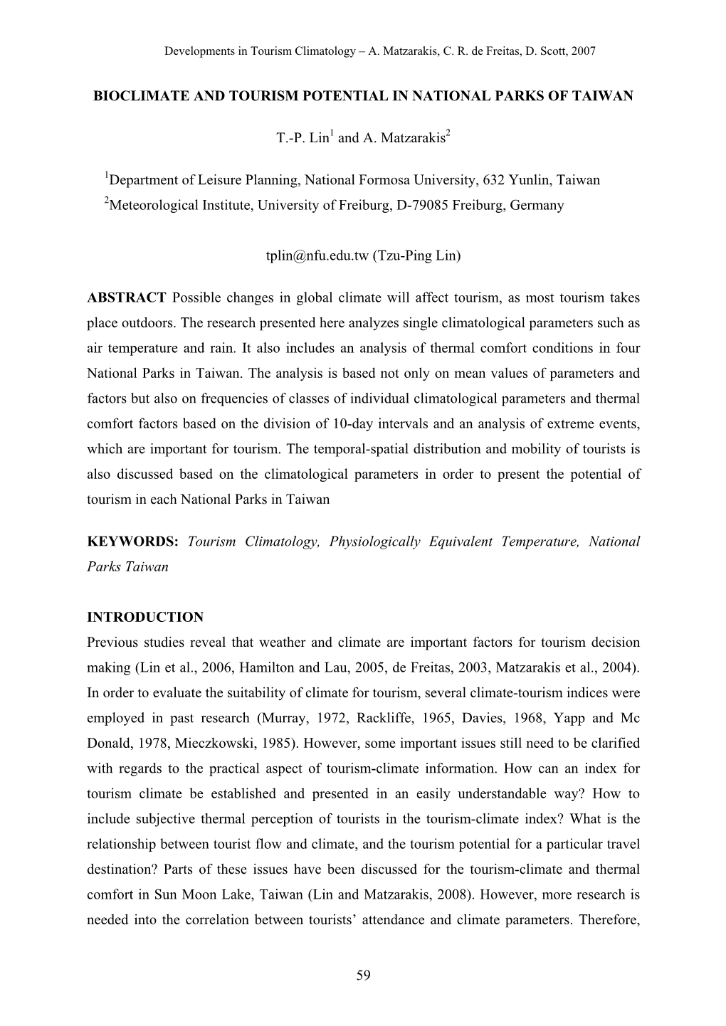 Developments in Tourism Climatology – A. Matzarakis, CR De Freitas, D