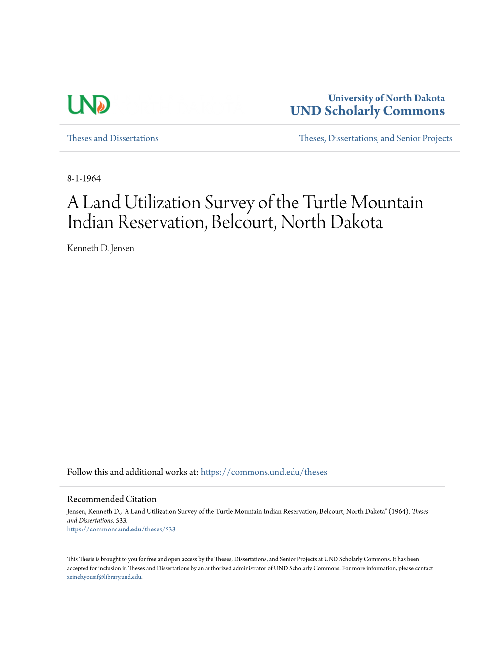 A Land Utilization Survey of the Turtle Mountain Indian Reservation, Belcourt, North Dakota Kenneth D